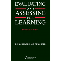 Evaluating and Assessing for Learning
