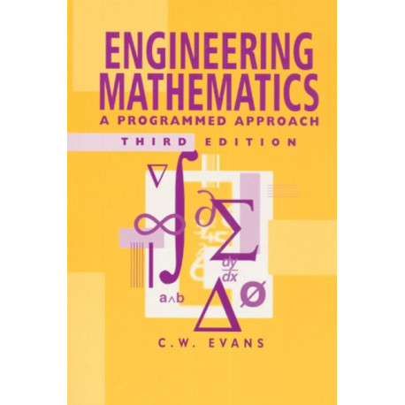 Engineering Mathematics: A Programmed Approach, 3th Edition