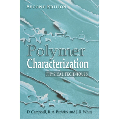 Polymer Characterization: Physical Techniques, 2nd Edition