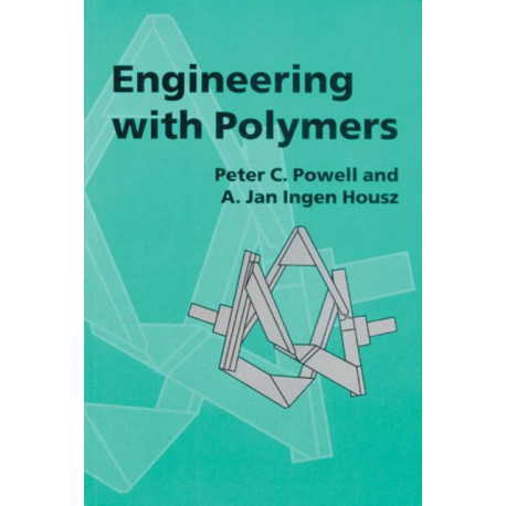 Engineering with Polymers, 2nd Edition