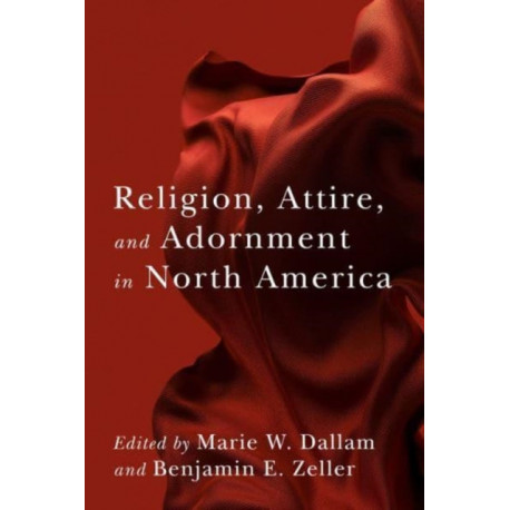 Religion, Attire, and Adornment in North America