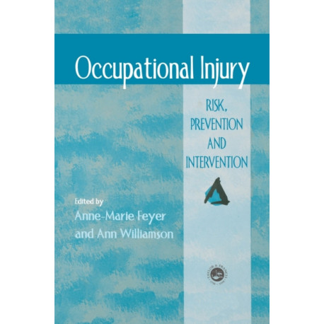 Occupational Injury: Risk, Prevention And Intervention