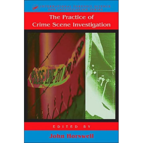 The Practice Of Crime Scene Investigation