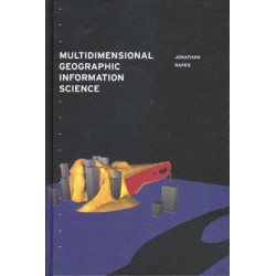 Multidimensional Geographic Information Science