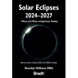 Solar Eclipses 2024-2027: Where and When to Experience Totality