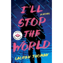 I'll Stop the World: A Novel