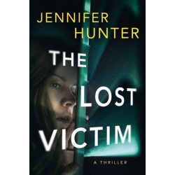 The Lost Victim: A Thriller