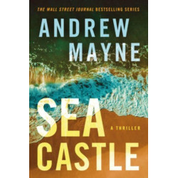 Sea Castle: A Thriller