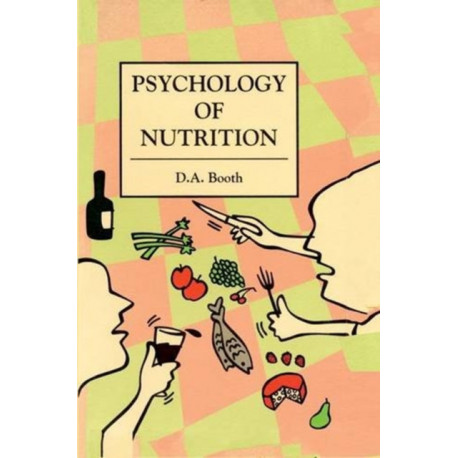 The Psychology of Nutrition