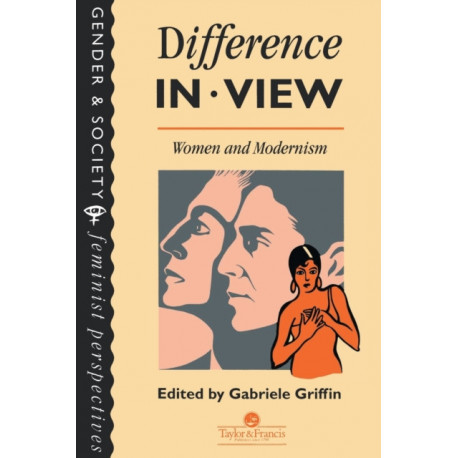 Difference In View: Women And Modernism