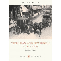 Victorian and Edwardian Horse Cabs