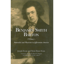 Benjamin Smith Barton - Naturalist and Physician in Jeffersonian America