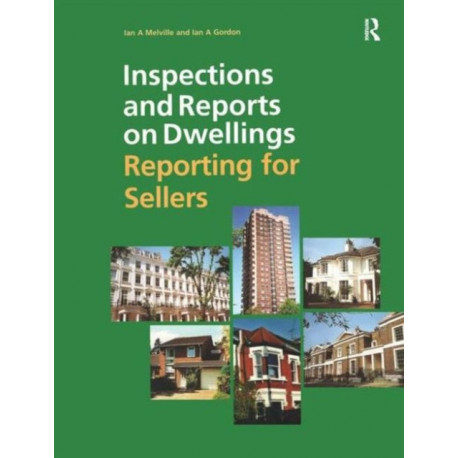 Inspections and Reports on Dwellings: Reporting for Sellers