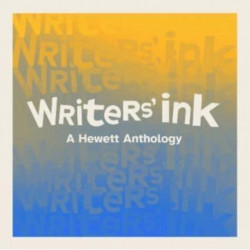 Writers' Ink: A Hewett Anthology