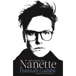 Ten Steps to Nanette: A Memoir Situation