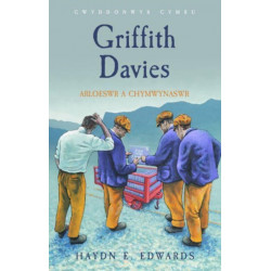Griffith Davies: Arloeswr a Chymwynaswr