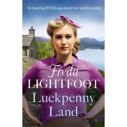 Luckpenny Land: An inspiring WWII saga about love and friendship