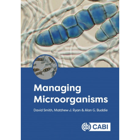 Managing Microorganisms