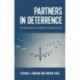 Partners in Deterrence: Us Nuclear Weapons and Alliances in Europe and Asia