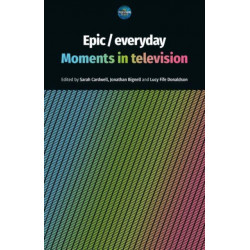 Epic / Everyday: Moments in Television
