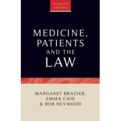 Medicine, Patients and the Law: Seventh Edition