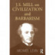 Mill on Civilization and Barbarism