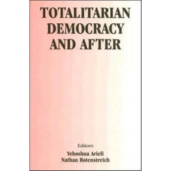 Totalitarian Democracy and After