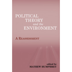 Political Theory and the Environment: A Reassessment