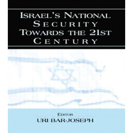 Israel's National Security Towards the 21st Century