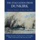 The Evacuation from Dunkirk: 'Operation Dynamo', 26 May-June 1940