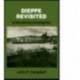Dieppe Revisited: A Documentary Investigation