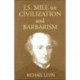 Mill on Civilization and Barbarism