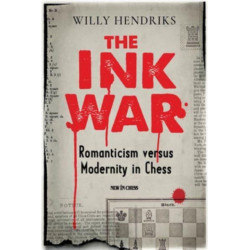 The Ink War: Romanticism versus Modernity in Chess