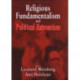 Religious Fundamentalism and Political Extremism