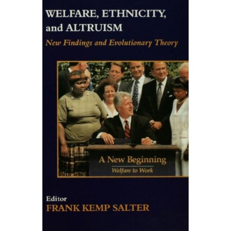 Welfare, Ethnicity and Altruism: New Data and Evolutionary Theory