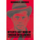 Hitler's Last Chief of Foreign Intelligence: Allied Interrogations of Walter Schellenberg