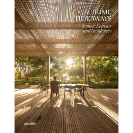 Sublime Hideaways: Remote Retreats and Residencies