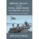Britain, France and the Naval Arms Trade in the Baltic, 1919 -1939: Grand Strategy and Failure