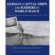 German Capital Ships and Raiders in World War II: Volume II: From Scharnhorst to Tirpitz, 1942-1944