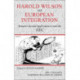 Harold Wilson and European Integration: Britain's Second Application to Join the EEC