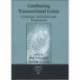 Combating Transnational Crime: Concepts, Activities and Responses