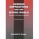 German Reparations and the Jewish World: A History of the Claims Conference