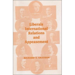 Liberals, International Relations and Appeasement: The Liberal Party, 1919-1939
