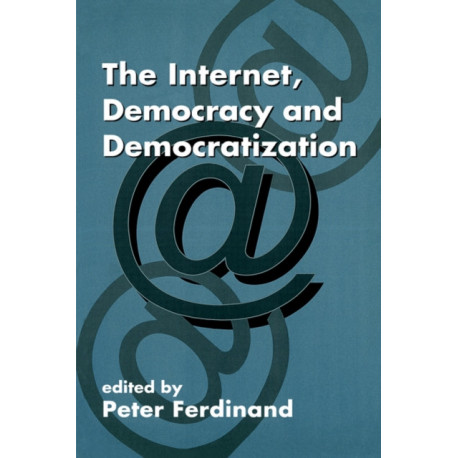 The Internet, Democracy and Democratization