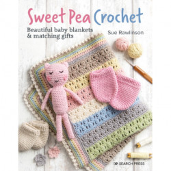 Sweet Pea Crochet: Beautiful Baby Blankets & Matching Gifts