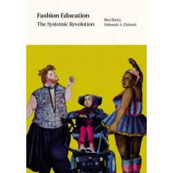 Fashion Education: The Systemic Revolution