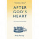 After God's Heart: Life Lessons from King David