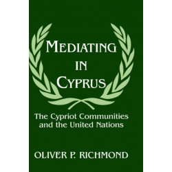 Mediating in Cyprus: The Cypriot Communities and the United Nations