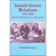 Israeli-Soviet Relations, 1953-1967: From Confrontation to Disruption