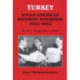 Turkey - Anglo-American Security Interests, 1945-1952: The First Enlargement of NATO